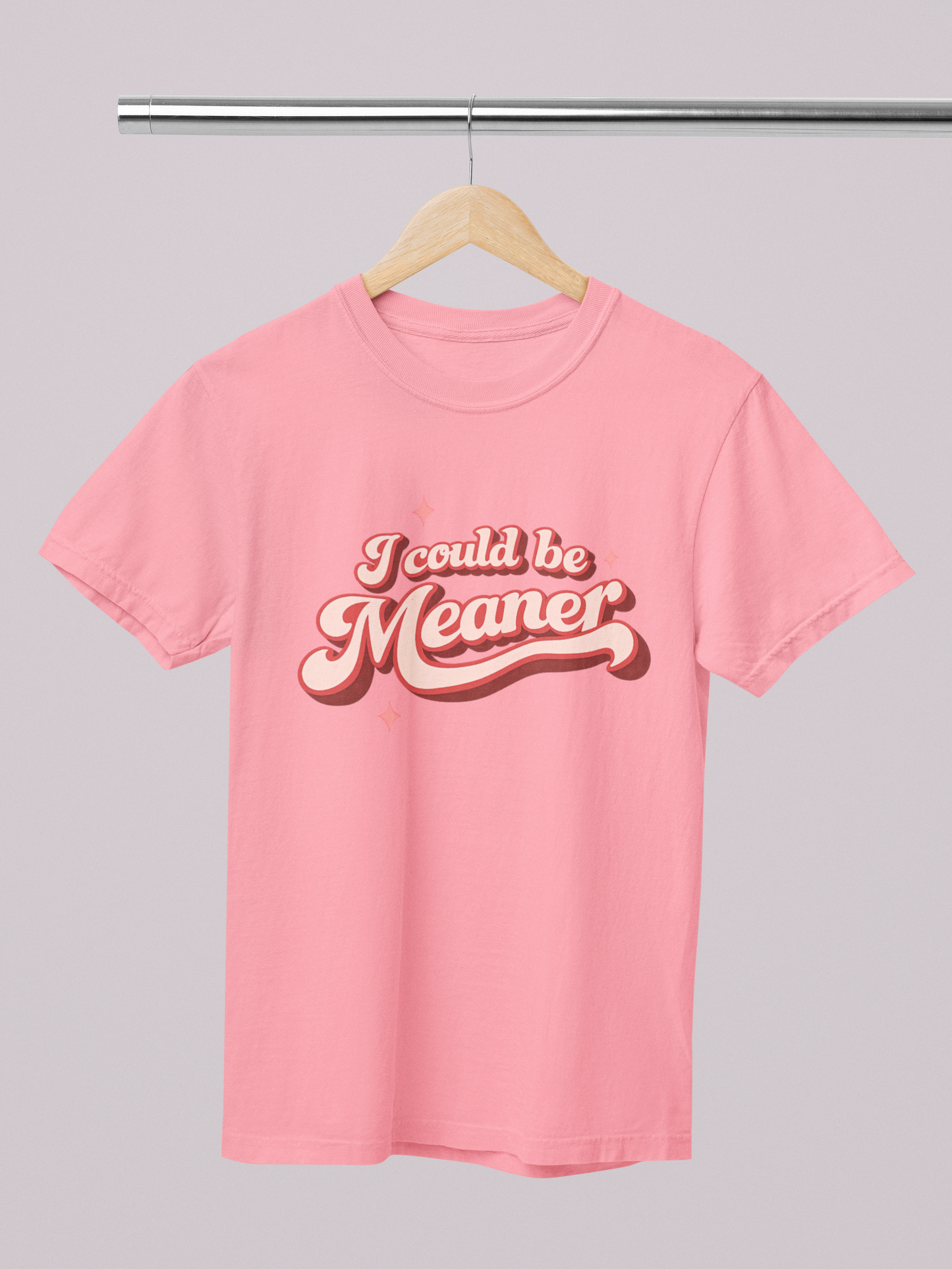 I Could Be Meaner – Comfort Colors Tee