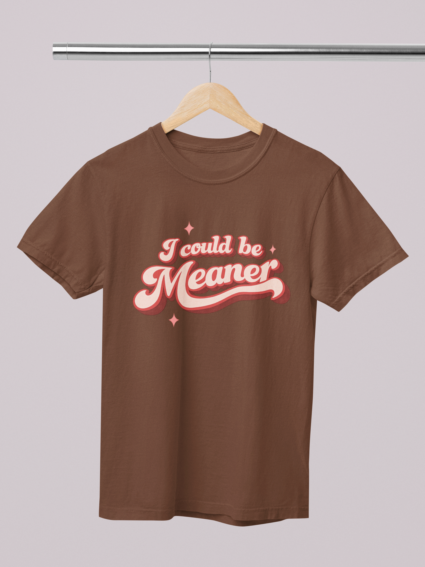 I Could Be Meaner – Comfort Colors Tee